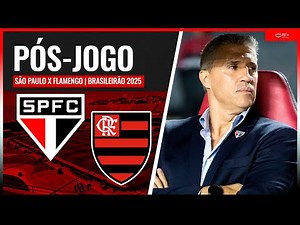 PÓS-JOGO | SÃO PAULO 2 X 2 FLAMENGO | BRASILEIRÃO 2025