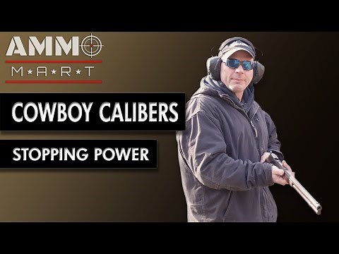 Stopping Power of Cowboy Calibers