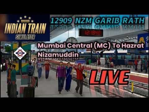 12909 NZM Garib Rath Express LIVE 🚆 | Mumbai Central to Hazrat Nizamuddin | Indian Train Simulator