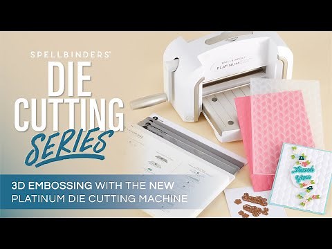 Platinum Die Cutting Series 3D Embossing | NEW Platinum Machine