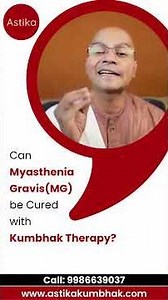 Can Myasthenia Gravis(MG) be Cured with Kumbhak Therapy?