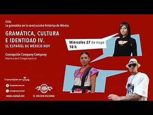 Gramática, cultura e identidad IV. El español de México hoy