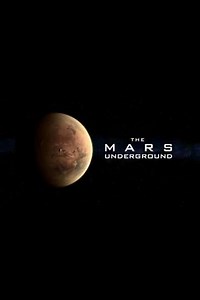 The Mars Underground (2007) - Movie
