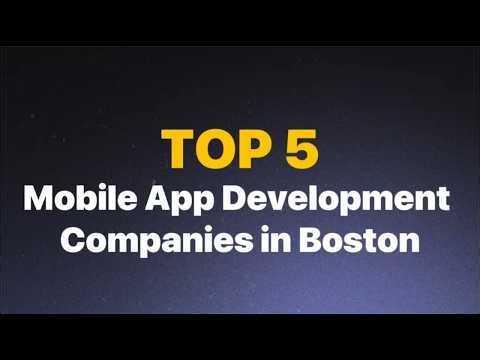 Top 6 Mobile App Development Companies in Boston