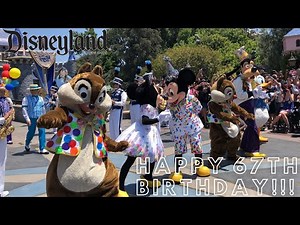 Disneyland 67th Birthday Celebration!!! Happy Birthday Song - July 17, 2022