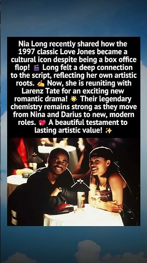 Nia Long and Larenz Tate: The Cultural Legacy of Love Jones and Their New Project