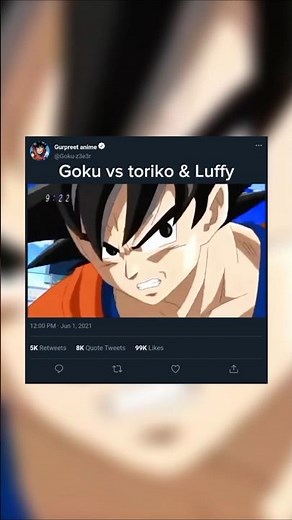 Goku vs toriko & Luffy #dragonballsuper #dragonballz #anime #dragoball #android #android17