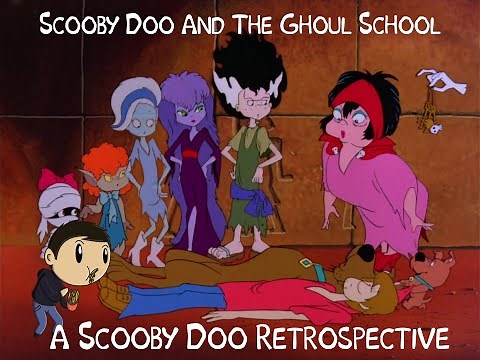 Scooby Doo And The Ghoul School: A Scooby Doo Film Retrospective