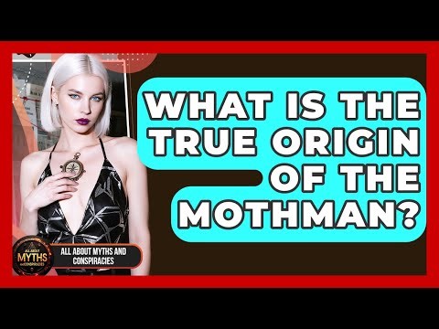 What Is The True Origin Of The Mothman? - All About Myths and Conspiracies