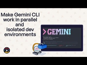 Make Gemini CLI work in parallel and isolated dev environments