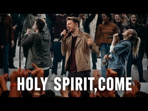 Holy Spirit, Come | Original Live Worship