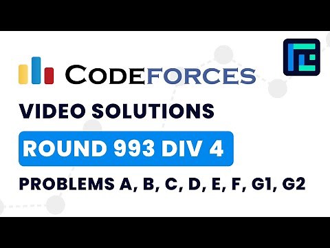 Codeforces Round 993 (Div 4) | Video Solutions - A to G2 | by Pradyumn Kejriwal | TLE Eliminators