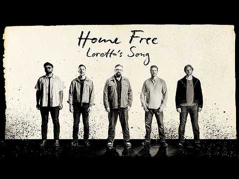 Home Free - Loretta's Song