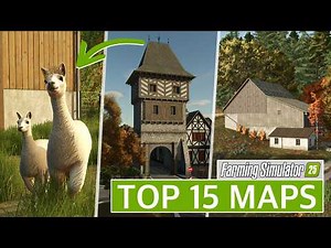 TOP 15 MAPS for Farming Simulator 25 | The Best Maps for PC and Console