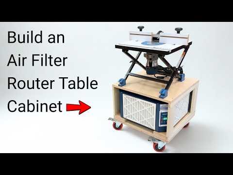 How to Build a Mobile Air Filter Router Table Cabinet - Small Shop Upgrade