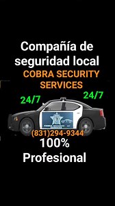 Cobra Security Services disponible las 24 horas llame al (831)294-9344 En el Area de Salinas y sus alrededores. | Miguel Pelayo