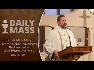 Catholic Daily Mass - Daily TV Mass - November 21, 2023