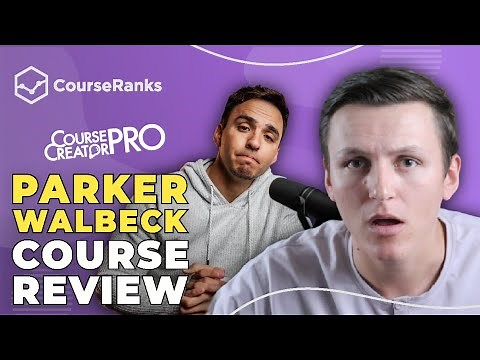 Course Creator Pro by Parker Walbeck HONEST Review | CourseRanks