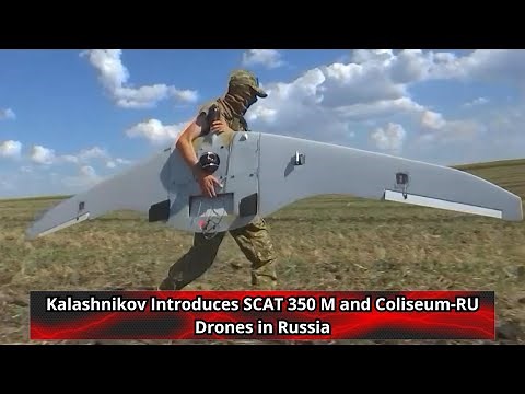 Kalashnikov Introduces SCAT 350 M and Coliseum RU Drones in Russia