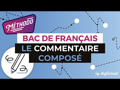 Français Lycée - Méthodologie : le commentaire composé.