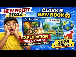 Class 9 New NCERT Exploration Book 2026 📘 Full Chapters & Topics Explained Full Syllabus 2026-27