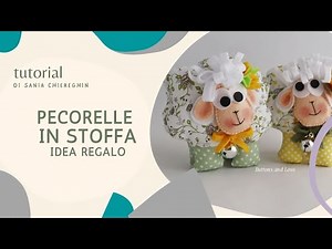 TUTORIAL con Cartamodello Pecora in Stoffa e Pecora Calamita - Decorazioni Pasquali