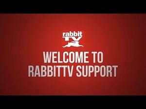 RabbitTV Support