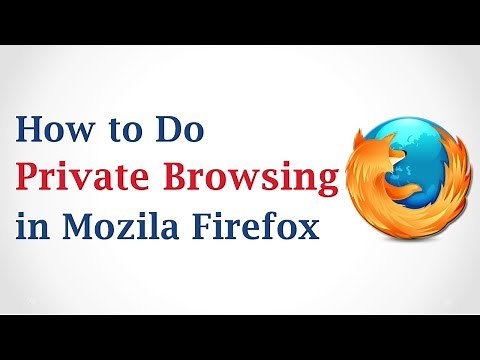 How to Do Private Browsing in Mozilla Firefox