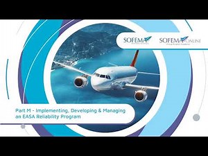 Part M - Implementing, Developing & Managing an EASA Reliability Program Course Introduction - SOL