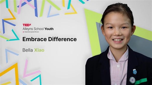 Embrace Difference | Bella Xiao | TEDxAlleyns School Youth | Alleyn s School