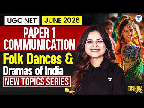 UGC NET Paper 1 | Communication (Folk Dances & Dramas of India) | UGC NET Paper 1 2026 | Toshiba Mam