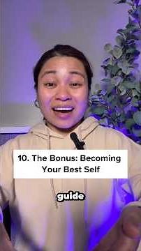 10. The Bonus: Becoming Your Best Self