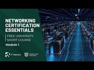 Free Short Course: Networking Certification Essentials - Module 1