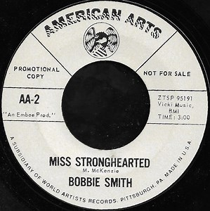 Bobbie Smith - Miss Stronghearted / Walk On Into My Heart