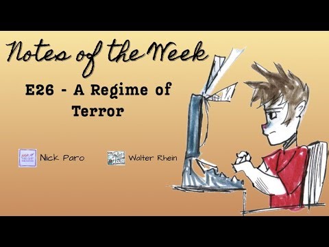 Notes of the Week | E26 - A Regime of Terror