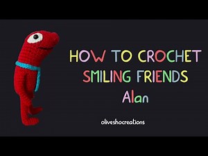 How to crochet ALAN | Smiling Friends Tutorial