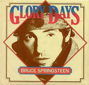 Bruce Springsteen - Glory Days