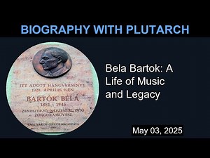 Bela Bartok: A Life of Music and Legacy | Biography With Plutarch