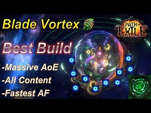 [3.20] Blade Vortex is BACK (FAST AF Clear) - Path of Exile Best Build