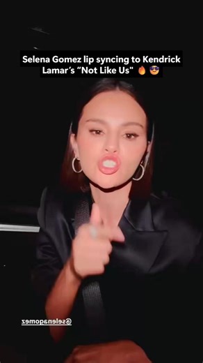 Selena Gomez lip syncing to Kendrick Lamar’s “Not Like Us" 😎🔥#shorts #selenagomez #kendricklamar