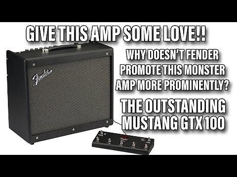 The Affordable Amp To Rule Them All - Fender Mustang GTX100 Guitar Amplifier