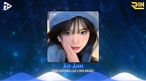 1.7K views · 130 reactions | Ảo Ảnh (RIN Music Remix) - Linh Hương Luz | Nhạc Remix Hot TikTok Hay Nhất 2023 | RIN Music | Facebook