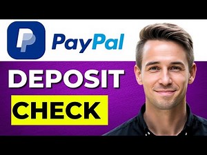 How To Deposit A Check In PayPal 2026
