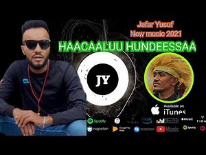 Jafar Yusuf new oromoo music 2021 yaaddannoo Aartist Haacaaluu Hundeessaaf