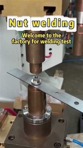 Nut Welding Process and Factory Welding Test Demonstration