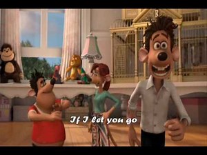 Flushed Away - If I Let You Go