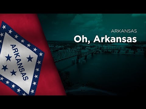 State Song of Arkansas - Oh, Arkansas