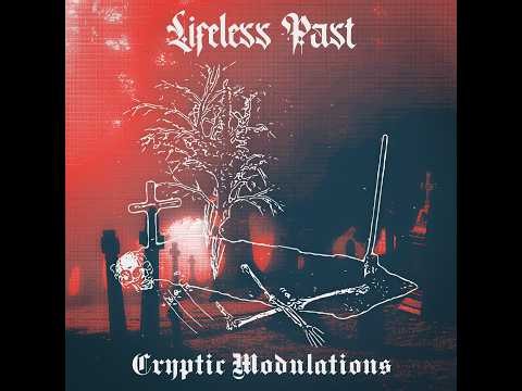 Lifeless Past - Cryptic Modulations (2026) Gothic Rock, Deathrock - The Netherlands