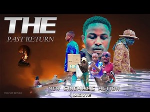 AGASOBANUYE THE Past RETURN EP 2 official trailer