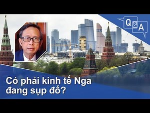 Có phải kinh tế Nga đang sụp đổ? | VOA